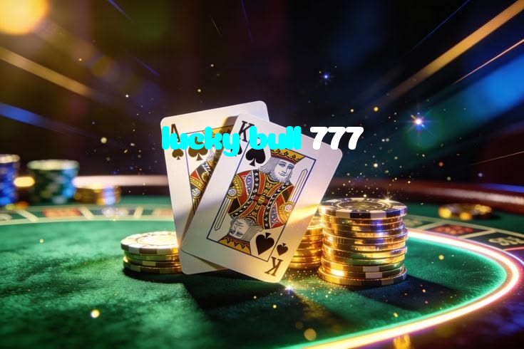 making first deposit on lucky bull 777 website using local payment methods in Pakistan
